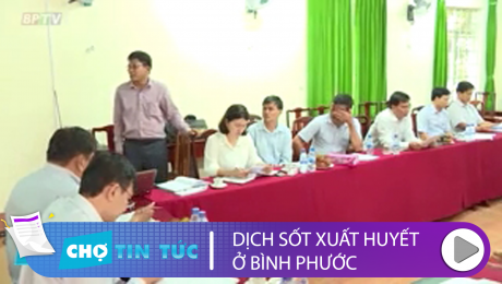 Xem Clip Dịch Sốt Xuất Huyết Ở Bình Phước HD Online.