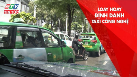 Xem Clip Loay Hoay Vấn Đề Định Danh Taxi Công Nghệ HD Online.