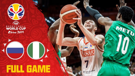 Russia vs Nigeria was a battle until the final buzzer - Full Game