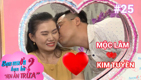 Xem Show TV SHOW Hẹn Ăn Trưa Tập 25 : Mộc Lâm - Kim Tuyền HD Online.