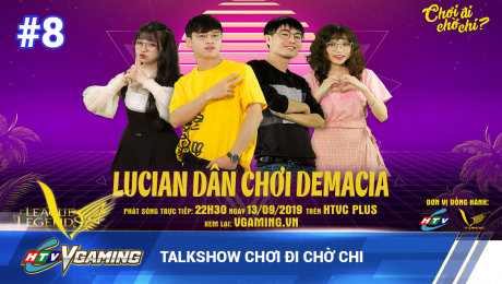 Xem Show HTVC GAMING Talkshow Chơi đi chờ chi số 8 HD Online.