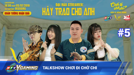 Xem Show HTVC GAMING Talkshow Chơi đi chờ chi số 5 HD Online.