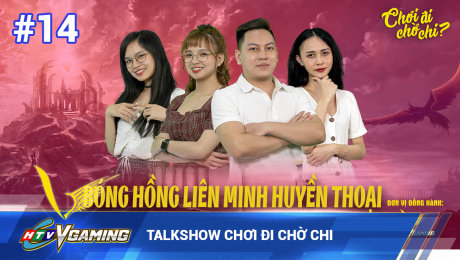 Xem Show HTVC GAMING Talkshow Chơi đi chờ chi số 14 HD Online.