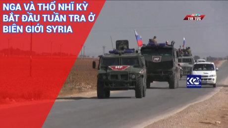 Xem Clip Nga Và TNK Bắt Đầu Tuần Tra Ở Biên Giới Syria HD Online.