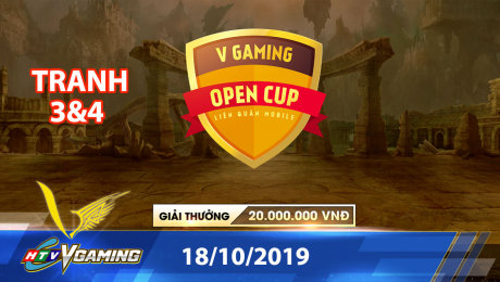 Xem Show HTVC GAMING HTVC VGaming Open Cup Tranh Giải 3 - 18/10/2019 HD Online.