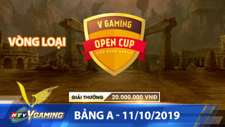 Xem Show HTVC GAMING HTVC VGaming Open Cup Vòng Loại - Bảng A - 11/10/2019 HD Online.