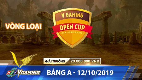 Xem Show HTVC GAMING HTVC VGaming Open Cup Vòng Loại - Bảng A - 12/10/2019 HD Online.