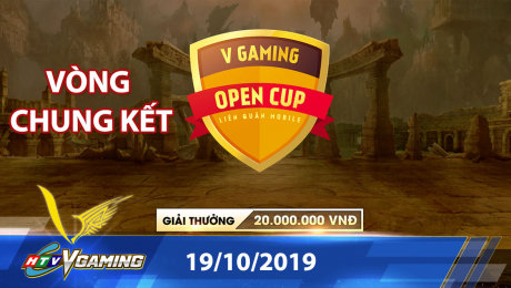Xem Show HTVC GAMING HTVC VGaming Open Cup Vòng Chung Kết - 19/10/2019 HD Online.