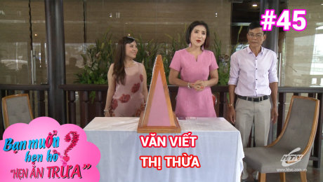 Xem Show TV SHOW Hẹn Ăn Trưa Tập 45 : Văn Viết - Thị Thừa HD Online.
