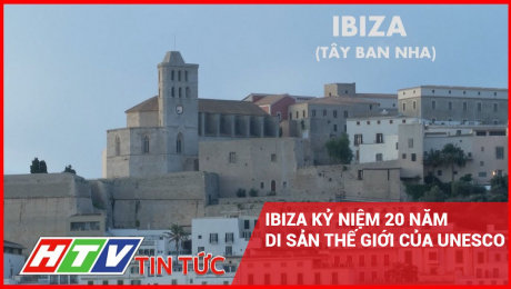 Xem Clip Ibiza Kỷ Niệm 20 Năm Di Sản Thế Giới Của Unesco HD Online.