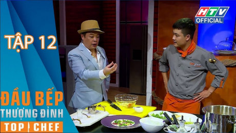 Xem Show TV SHOW Đầu Bếp  Thượng Đỉnh Mùa 2 Tập 12 : Ẩm thực cao cấp từ món cá tầm HD Online.