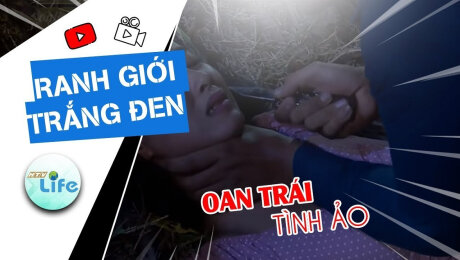 Xem Show TRUYỀN HÌNH THỰC TẾ Ranh Giới Trắng Đen Tập 90 : Oan trái tình ảo HD Online.