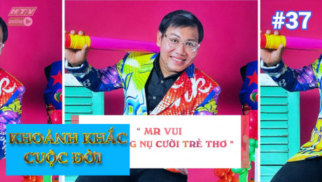 Xem Show TV SHOW Khoảnh Khắc Cuộc Đời Tập 37 : Nguyễn Phạm Minh Trí HD Online.