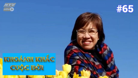 Xem Show TV SHOW Khoảnh Khắc Cuộc Đời Tập 65 : Nguyễn Thị Minh Hương - Hành trình tìm kiếm hạnh phúc HD Online.
