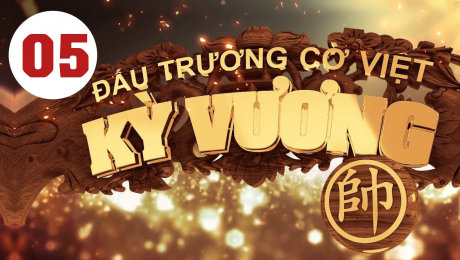 Xem Show HTVC GAMING Kỳ Vương Đấu Trường Cờ Việt Tập 05 HD Online.