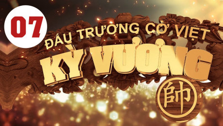Xem Show HTVC GAMING Kỳ Vương Đấu Trường Cờ Việt Tập 07 HD Online.