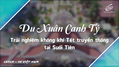 Xem Show TV SHOW Việt Nam - Điểm đến hôm nay Tập 10 :  Du Xuân Canh Tý - Trải Nghiệm Không Khí Tết Truyền Thống Tại Suối Tiên HD Online.