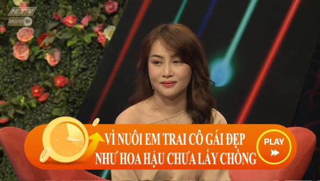 Xem Show CLIP HÀI Vì nuôi em trai, cô gái xinh như hoa hậu chưa lấy chồng HD Online.