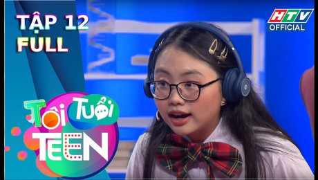 Xem Show TV SHOW Tôi Tuổi Teen Tập 12 : Khả Như-Anh Đức-Huỳnh Lập-Cris Phan náo loạn lớp học  HD Online.