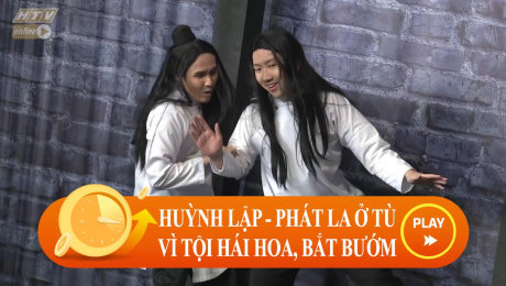 Xem Show CLIP HÀI Huỳnh Lập, Phát La ở tù vì "Hái Hoa Bắt Bướm" HD Online.