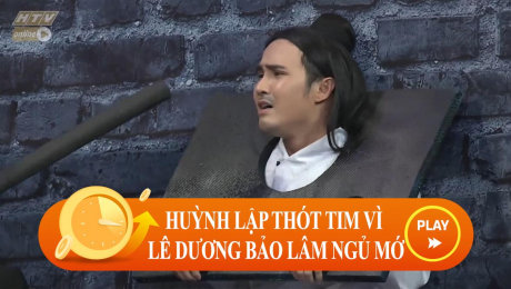 Xem Show CLIP HÀI Huỳnh Lập thót tim vì Lê Dương Bảo Lâm ngủ mớ HD Online.