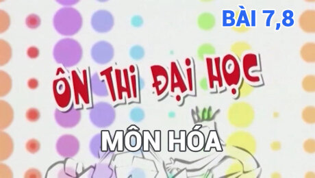 Xem Show TV SHOW Ôn Thi Đại Học - Môn Hóa Bài 7 & 8 : Các bài toán tìm công thức phân tử của hợp chất hữu cơ HD Online.