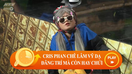 Xem Show CLIP HÀI CrisPhan chê Lâm Vỹ Dạ đãng trí mà còn hay chửi người khác HD Online.
