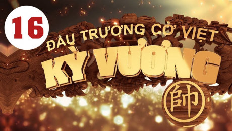 Xem Show HTVC GAMING Kỳ Vương Đấu Trường Cờ Việt Tập 16 HD Online.