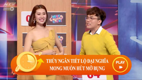 Xem Show CLIP HÀI Thúy Ngân tiết lộ Đại Nghĩa muốn đi... hút mỡ bụng HD Online.