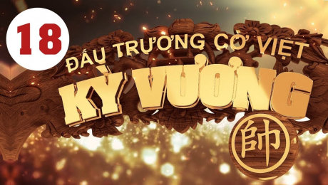 Xem Show HTVC GAMING Kỳ Vương Đấu Trường Cờ Việt Tập 18 HD Online.