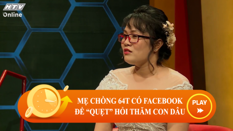 Xem Show CLIP HÀI Mẹ chồng dùng Facebook để "quẹt quẹt" hỏi thăm con dâu HD Online.