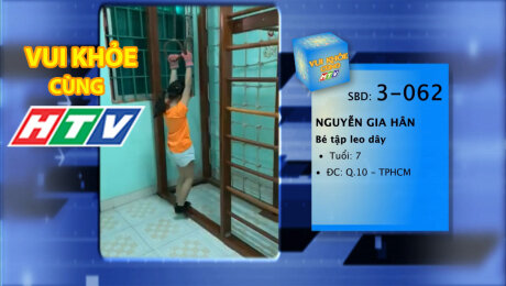 Xem Show TV SHOW LIVE EVENTS TRUYỀN HÌNH THỰC TẾ Vui Khỏe Cùng HTV SBD 3-062 : Nguyễn Gia Hân - Bé tập leo dây HD Online.