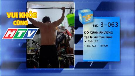 Xem Show TV SHOW LIVE EVENTS TRUYỀN HÌNH THỰC TẾ Vui Khỏe Cùng HTV SBD 3-063 : Đỗ Xuân Phương - Tập tạ với thau nước HD Online.