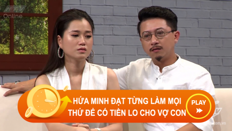 Xem Show CLIP HÀI Hứa Minh Đại từng bất chấp làm mọi thứ để đủ tiền lo cho vợ con HD Online.