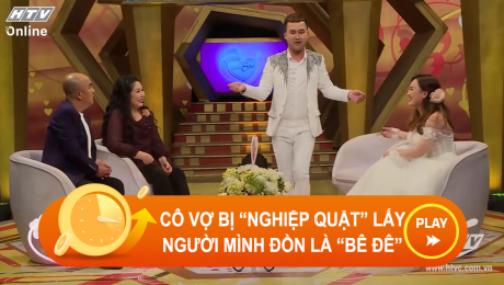 Xem Show CLIP HÀI Cô vợ bị "nghiệp quật" kết hôn với người mà mình đi đồn khắp công ty là "bê đê" HD Online.