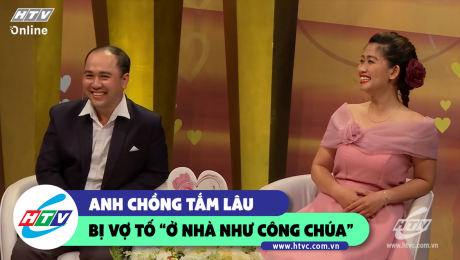 Xem Show CLIP HÀI Anh chồng bị vợ tố ở nhà như "công chúa" HD Online.