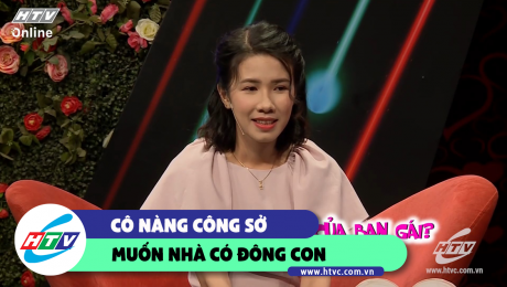 Xem Show CLIP HÀI Cô gái xinh như công chúa muốn có nhiều con HD Online.