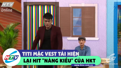 Xem Show CLIP HÀI Titi tái hiện hit "Nàng kiều" HD Online.