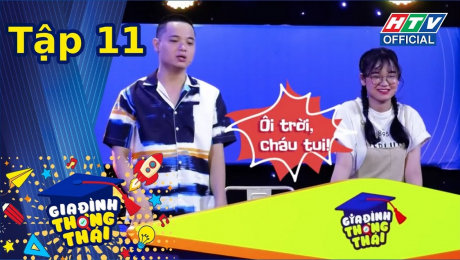 Xem Show TV SHOW Gia Đình Thông Thái Tập 11 : Chị Cano và Xuân Tiến được cháu tin tưởng tuyệt đối HD Online.