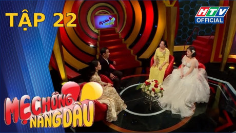 Xem Show TV SHOW Mẹ Chồng Nàng Dâu Tập 22 : Rước được con dâu về nhà nhờ hợp tuổi HD Online.