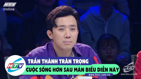 Xem Show CLIP HÀI Trấn Thành trân trọng cuộc sống hơn sau màn biểu diễn này HD Online.