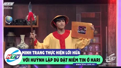 Xem Show CLIP HÀI Minh Trang thực hiện lời hứa với Huỳnh Lập mặc dù đặt niềm tin ở Hari HD Online.