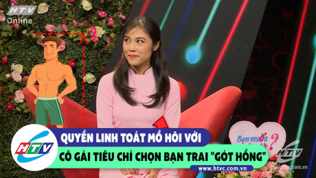 Xem Show CLIP HÀI Quyền Linh toát mồ hôi với cô gái tiêu chí chọn bạn trai "Gót Hồng" HD Online.