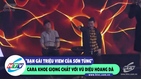 Xem Show CLIP HÀI "Bạn gái triệu view của Sơn Tùng" Cara khoe giọng chất với vũ điệu hoang dã HD Online.