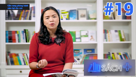 Xem Show TV SHOW Sách Cộng Tập 19 : Cẩm nang phòng tránh xâm hại cho con - Phạm Thị Thúy HD Online.