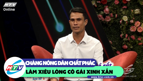 Xem Show CLIP HÀI Chàng nông dân chất phác làm xiêu lòng cô gái xinh xắn HD Online.