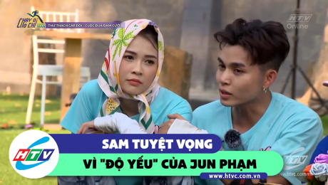 Xem Show CLIP HÀI Sam tuyệt vọng vì "độ yếu" của Jun Phạm HD Online.