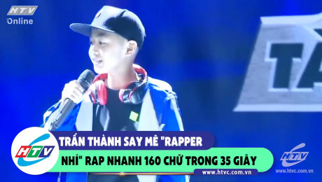 Xem Show CLIP HÀI Trấn Thành say mê "Rapper nhí" rap nhanh 160 chữ trong 35 giây HD Online.