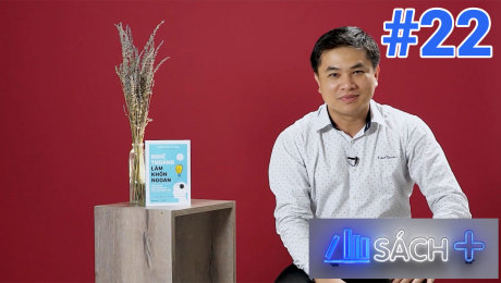 Xem Show TV SHOW Sách Cộng Tập 22 : Nghĩ Thoáng Làm Khôn Ngoan - Võ Thái Lâm HD Online.