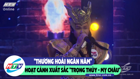 Xem Show CLIP HÀI "Thương hoài ngàn năm" với màn hoạt cảnh xuất sắc "Trọng Thủy - Mỵ Châu" HD Online.